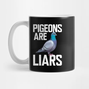 Pigeon - Pigeons are liars w. Mug